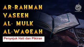 QURAN MERDU YASSENARRAHMANALWAQIAHALMULK Penenang Hati dan Pikiran  By Ismail Alqadi [upl. by Crutcher]