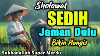 SOLAWAT JAMAN DULU PALING SEDIH  SOLAWAT JAWA KUNO WALISONGO SHOLAWAT BURDAH MENENANGKAN QOLBU [upl. by Asiulairam]