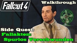 Fallout 4 ★ Side Quest Fallakten Spurlos Verschwunden Walkthrough [upl. by Ahsekat329]