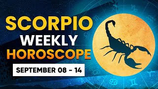 Scorpio Weekly Horoscope September 08 to 14 2024 [upl. by Henrie]