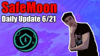 SafeMoon Daily Update 621 [upl. by Nycila]