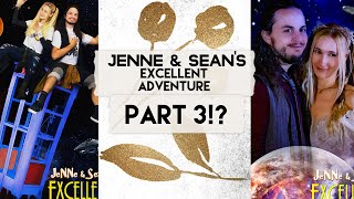 Jenne amp Seans Excellent Adventure Part 3 [upl. by Mond]