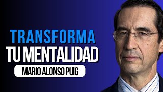 Pequeños Cambios Grandes Resultados Cómo Mejorar  Mario Alonso Puig Reprograma Tu Mentalidad [upl. by Nosinned]