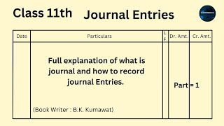 How to make Journal entry  Part 1Theory  Class 11  Ch4  Accounts  bk kumawat [upl. by Marguerie]