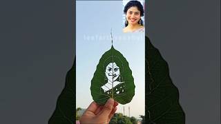 Sai Pallavi leaf Art shorts leafart 100k like challenge saipallavi rowdybaby [upl. by Naiditch]