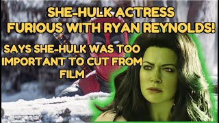 Woke SheHulk Actress Furious Over Cut Scenes in Deadpool Movie [upl. by Pfaff]