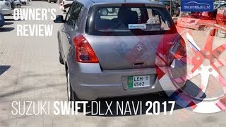 Suzuki Swift DLX 2017  Owners Review  Price Specs amp Features  PakWheels [upl. by Tollman]