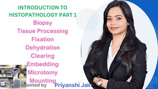 Introduction to Histopathology Part 1  Tissue processing  Fixation  Microtomy  Embedding [upl. by Bolt]