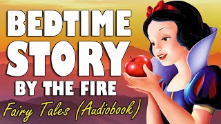 6 hours of FAIRY TALES to help you sleep with relaxing fire sounds  ASMR Bedtime Story [upl. by Durr]