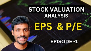 EPS amp PE Ratio  ஒரு பங்கைத் தேர்ந்தெடுப்பதற்கு முன்  Stock Analysis Made Easy  Part 1 [upl. by Esbenshade407]