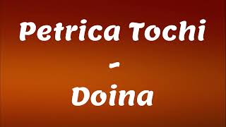 Petrica Tochi  Doina [upl. by Annahsor352]