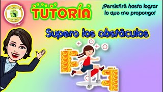 Supero los obstáculos  tutoría  Tercero y cuarto [upl. by Ahsinroc]