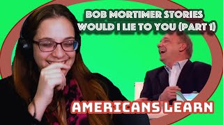 Bob Mortimer Stories Would I Lie To You Part 1  Americans React [upl. by Eardnaed]