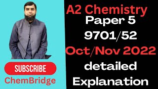 A2Chemistry Paper 5 OctNov 2022 970152 [upl. by Einafpets]