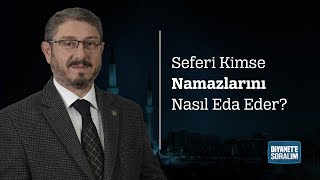 Seferi Kimse Namazlarını Nasıl Eda Eder [upl. by Windzer511]