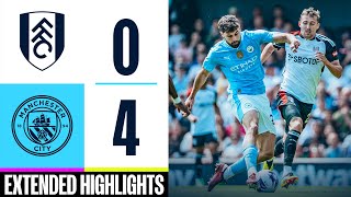 Fulham 04 Man City  Gvardiol Foden amp Alvarez Goals  EXTENDED HIGHLIGHTS [upl. by Eitsirc687]