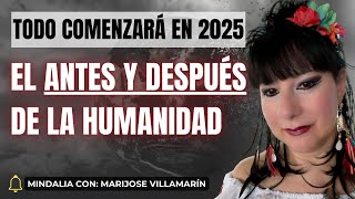 Todo comenzará en 2025 el antes y después de la humanidad con Marijose Villamarín [upl. by Hazrit378]