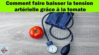 La tomate  un remède naturel pour réduire votre tension artérielle [upl. by Eziechiele]