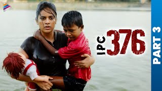 IPC 376 Telugu Full Movie  Part 3  Nandita Swetha  Meghana Ellen  Telugu New Movies  TFN [upl. by Nilyarg]