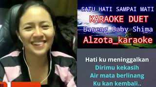 Satu hati sampai mati karaoke duet bareng Baby Shima [upl. by Tadd929]