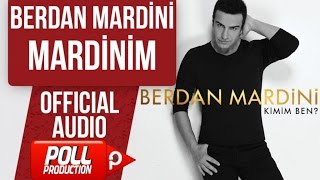 BERDAN MARDİNİ  MARDİNİM  OFFICIAL AUDIO [upl. by Candace719]