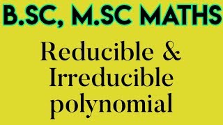 Reducible polynomial amp irreducible polynomial in hindi [upl. by Rolat]