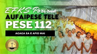 EFKS Porirua Aufaipese Tele  Pese 112 Agaga Sa e Afio Mai [upl. by Bowman]