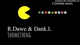 Format B  Something RDawe amp DankL Bootleg [upl. by Millford]