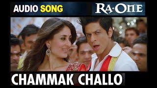 quotChammak Challoquot Film Version  RaOne  AUDIO Song  Akon Hamsika Iyer  SRK Kareena Kapoor Khan [upl. by Ednyl238]