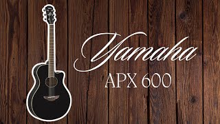 My honest review on the Yamaha APX600 after a few months [upl. by Einnig]