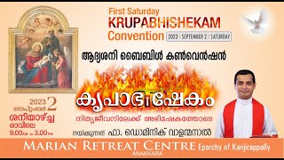 KRUPABHISHEKAM FIRST SATURDAY BIBLE CONVENTION  02 September 2023  Fr Dominic Valanmanal [upl. by Notlrahc]