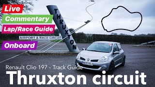 POV Thruxton Track day circuit guide  Renault Clio [upl. by Pride]