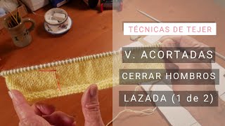 Cerrar hombros con vueltas acortadas con lazada 👉Video1 🧶 Tejer Bien [upl. by Ephram]