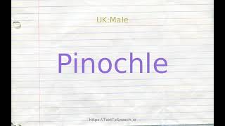 How to pronounce pinochle [upl. by Anaahs]