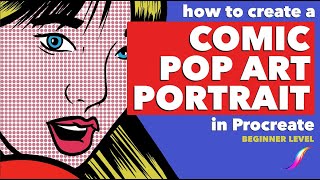 How to Create a Comic Pop Art Portrait in Procreate [upl. by Nnyleve348]