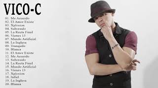 Vico C Sus Mejores Canciones Mix De Exitos Romanticos [upl. by Nazarius848]