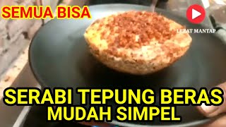 Resep Cara Membuat Serabi Tepung Beras Termudah Dan Simpel serabi resepserabi [upl. by Haberman217]