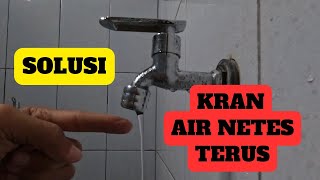 Cara Mengatasi Kran Air Menetes Terus [upl. by Ynnattirb]