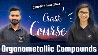 Organometallic CompoundsCSIR NET June 2022 crash courseCSIR NET September 2022 examCrash Course [upl. by Eirdua]