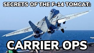 Secrets of the F14 Tomcat Carrier Ops [upl. by Andi]