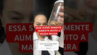 1 COLHER de SOPA ao DIA  Aumente a MASSA MAGRA de forma NATURAL [upl. by Airel]