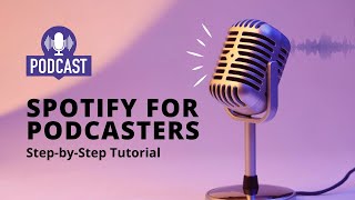 Spotify for Podcasters Tutorial Record Edit and Publish Your Podcast with Ease [upl. by Anival]