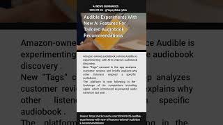 Audible Experiments With New AI Features For Tailored Audiobook Recommendations [upl. by Towill]