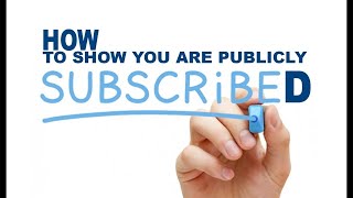 How do you show you are PUBLICLY SUBSCRIBED to a channel on Youtube [upl. by Drofhsa]