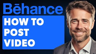 How To Post Video on Behance Full 2024 Guide [upl. by Oinotnaesoj]