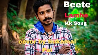 Beete Lamhekk song cover by Sukamal Pal [upl. by Nimar]