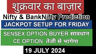 Sensex Expiry Jackpot Nifty Prediction and Bank Nifty Analysis for Friday  19 July 2024 [upl. by Yornoc263]