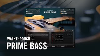 SESSION BASSIST — PRIME BASS Walkthrough  Native Instruments [upl. by Furlong468]