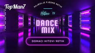 90s YU DANCE MEGA MIX 🔥 DOMAĆI DANCE HITOVI 🔥 DEVEDESETE DANCE MIX HITOVI 🔥 EX YU DANCE PESME [upl. by Nnylasor379]