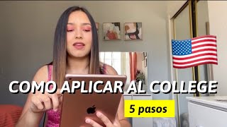 COMO INSCRIBIRSE AL COLLEGE 🇺🇸 How to apply to college 5 steps [upl. by Harad]